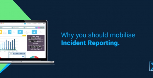 Why you should mobilise Incident Reporting.